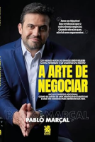 A Arte de Negociar – Pablo Marçal      Capa comum – 25 setembro 2023
