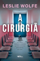 A cirurgiã – Um thriller psicológico eletrizante, repleto de reviravoltas.      Capa comum – 4 março 2024