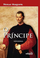 Livro – O Príncipe De Maquiavel: Texto Integral      Capa Comum – Edição Especial, 1 Fevereiro 2018